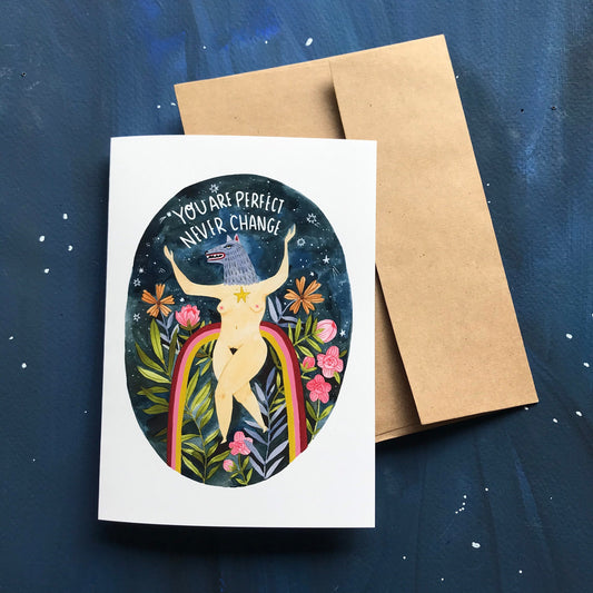 You are perfect -shapeshifter werewolf Greeting Card
